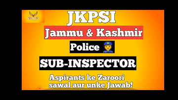 JKPSI:- Aspirants ke Zaroori Sawaal II Official Syllabus? Age relaxation issue? Form filling issue?
