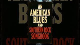 🎸Sweet Southern Song 🎸From &quot;An American Blues &amp; Southern Rock Songbook&quot; #shorts - Album Promo