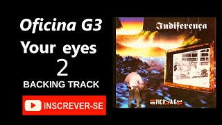 Oficina G3 Your Eyes 2 backing track