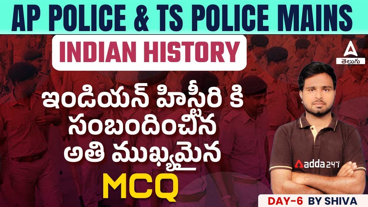 AP Police & TS Police Mains | Most Important Indian History MCQ For AP/TS Police Mains | Day 6