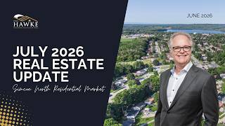 🏡📊 July 2026 Real Estate Market Update | Simcoe North | Team Hawke Realty