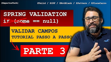 PARTE 3 | COMO VALIDAR SUA API REST COM JAVA E SPRING BOOT VALIDATION