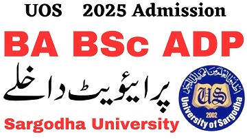 BA BSc ADP Admissions 2025 Sargodha University | ADA ADS ADC Admissions Private UOS | ADP UOS 2024