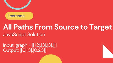 All Paths From Source to Target -  Leetcode 797 - JavaScript