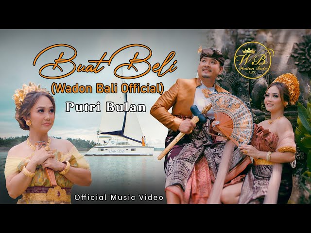 Wadon Bali Official - Buat Beli Voc. Putri Bulan class=