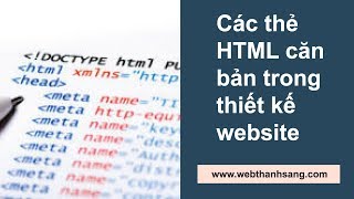Thiết kế web căn bản. Bài 1: Các thẻ căn bản trong html