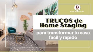 Trucos de Home Staging para trasformar tu casa de manera RÁPIDA y FÁCIL