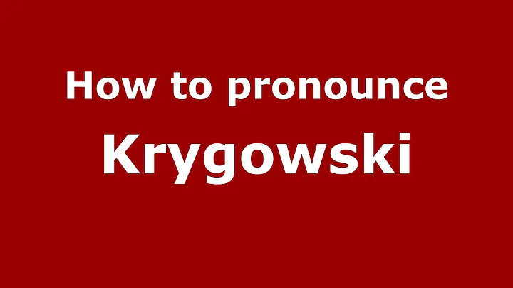 How to pronounce Krygowski (Polish/Poland) - Prono...