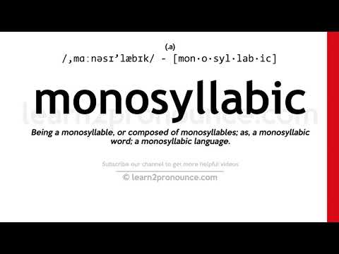 Pronunciation of Monosyllabic | Definition of Monosyllabic