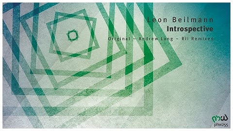 Leon Beilmann - Introspective (Rii Remix) [PHW255]