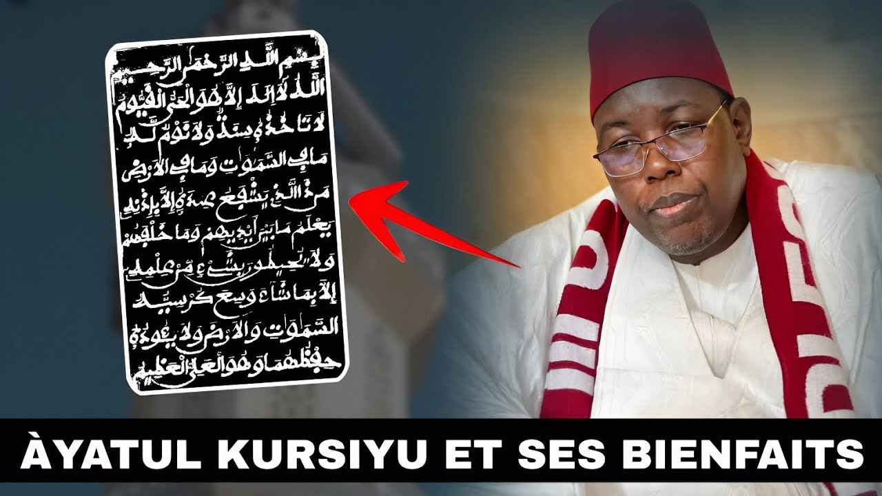 Ngënéel yu doy waar yi nekk ci Àyatul Kursiyu : par Serigne Bassirou Touré 