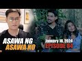 Asawa Ng Asawa Ko | Episode 4 [January 18, 2024] | REACTION