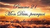 Psaume 21 Mon Dieu Mon Dieu Pourquoi M As Tu Abandonne Pour La Messe Des Rameaux Youtube Psaume 21 Mon Dieu Mon Dieu Pourquoi M As Tu Abandonne Pour La Messe Des Rameaux Youtube