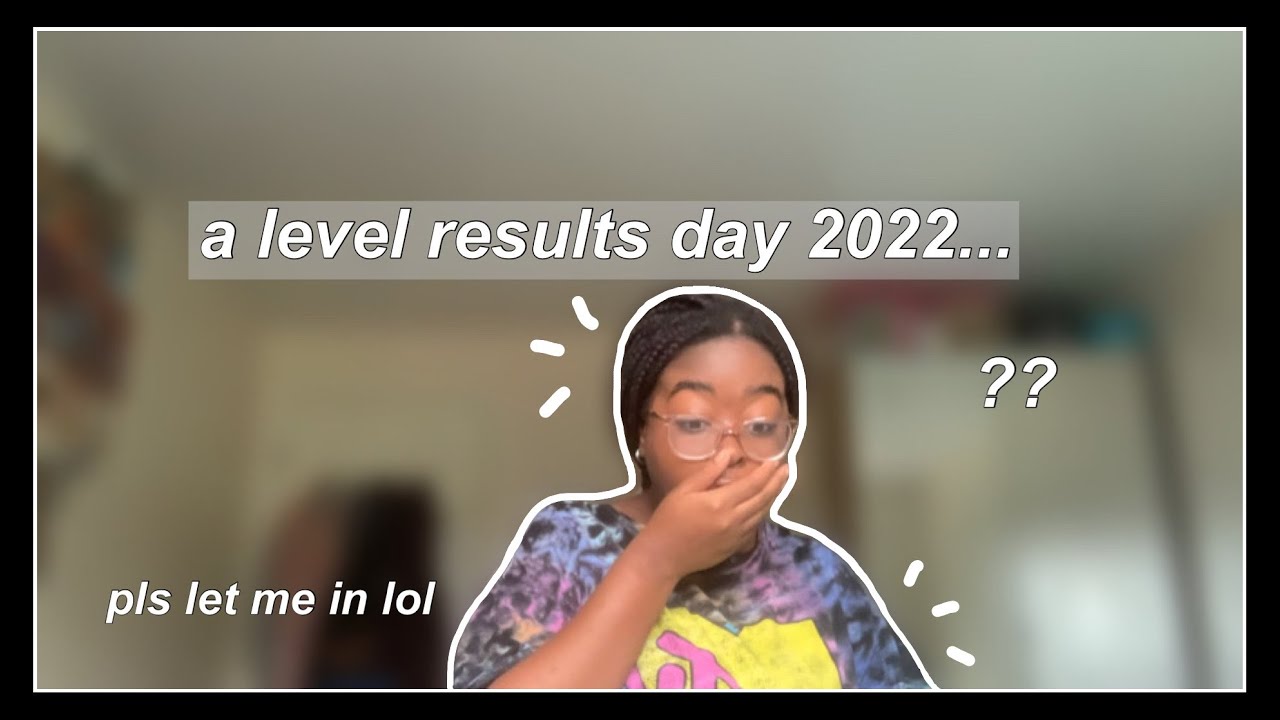 a level results day 2022! (reacting to my results!) - YouTube