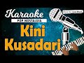 Karaoke KINI KUSADARI - Eddy Silitonga
