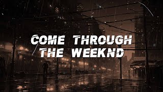 The Weeknd - Come Through (Lyrics) Resimi