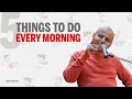 5 things to do every morning | Gaur Gopal Das