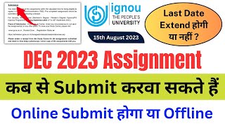 DEC 2023 Assignment कब से Submit करवा सकते है  IGNOU Assignment Submit Last Date 2023  IGNOU NEWS