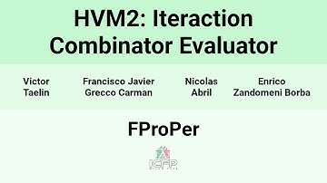 [FProPer24] HVM2: Iteraction Combinator Evaluator