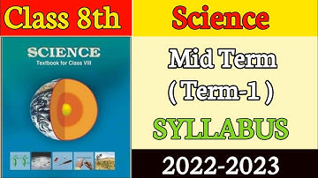 Class 8 Science Syllabus 2022-23 || Class 8 Science Mid-Term Syllabus 2022-23