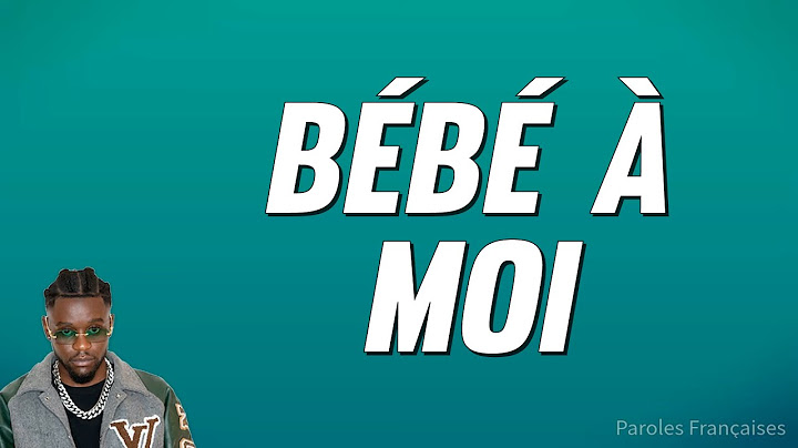 Guy2Bezbar - Bébé à moi (Paroles)