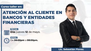 ATENCIÓN AL CLIENTE EN BANCOS Y ENTIDADES FINANCIERAS | CURSO GRATUITO Y COMPLETO