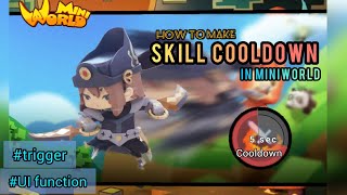 Mini World: How to make skill cooldown in UI