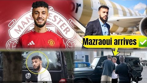 BREAKING: MAZRAOUI LANDS IN MANCHESTER! MANCHESTER UNITED’S NEW STAR SET FOR MEDICAL!