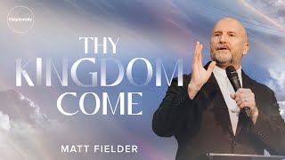 Thy Kingdom Come - Matt Fielder - Auckland - Kingdomcity