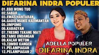 OM ADELLA TERBARU 2026 | DIFARINA INDRA - EGO WONG TUO,SABAR,EMAS HANTARAN 