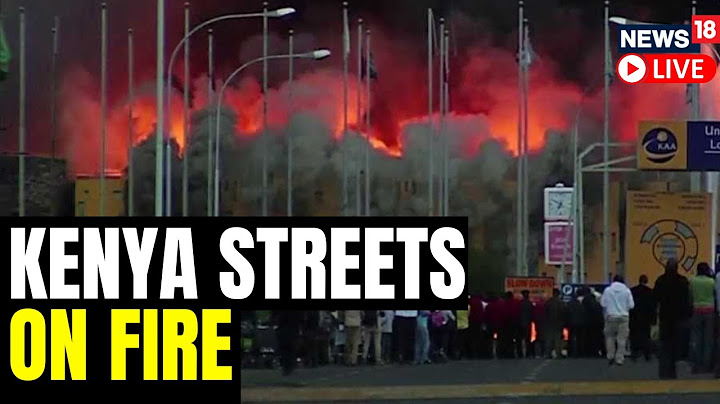Protests Erupt In Kenya Demanding The Ouster OF President William Ruto | Kenya News LIVE | News18