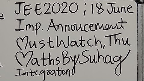 Live JEE 2020 Imp Announcement 18 June Thu Integration Teko