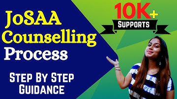 JoSAA Counselling Procedure for NIT, IIT, IIIT & GFTIs | Choice Filling Placement-Wise