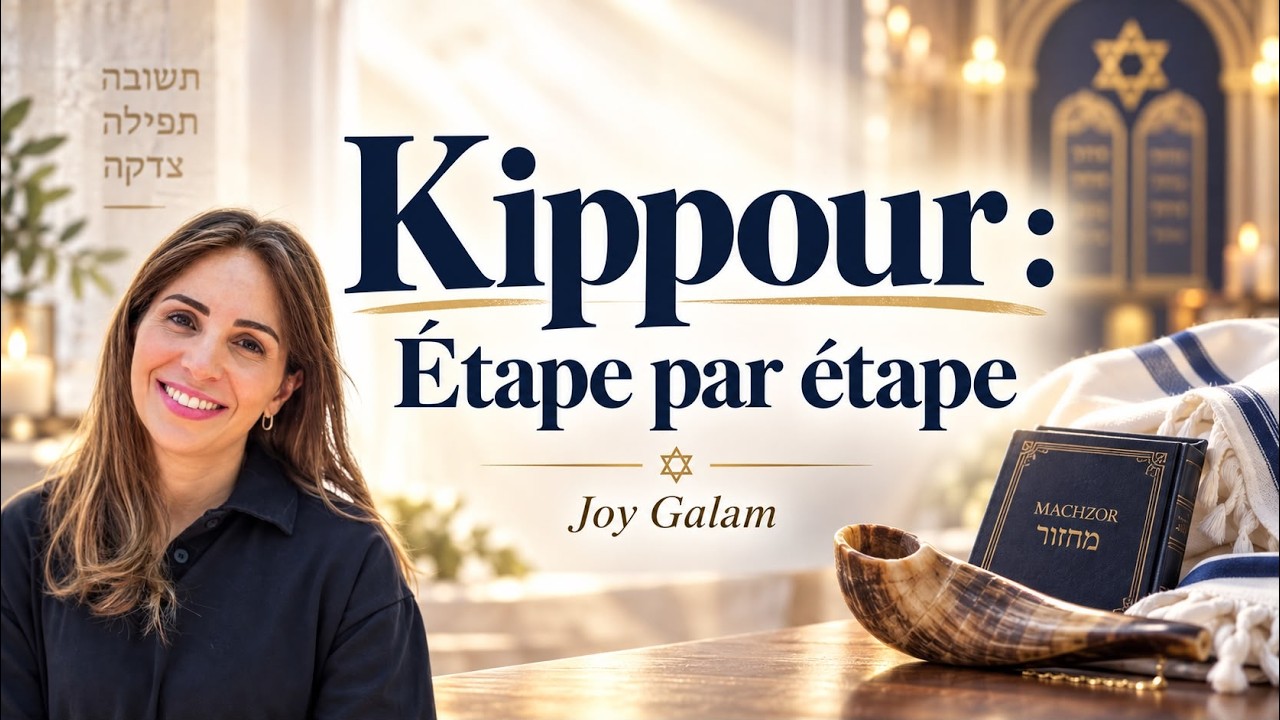 Yom Kippour : étape par étape