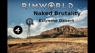 Let's Play Rimworld Naked Brutality - Extreme Desert - 04