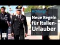 Achtung neue regeln fr italienurlauber  br24