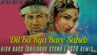 dj chand babu : Dil ka Kya kare sahab DJ REMIX : Dialogue Xtend 2020 REMIX Djchand