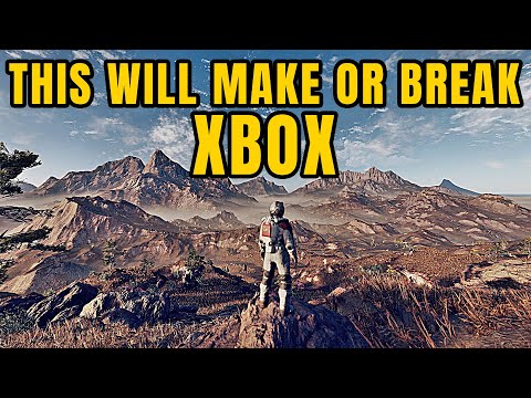 Why Starfield Will MAKE OR BREAK Xbox
