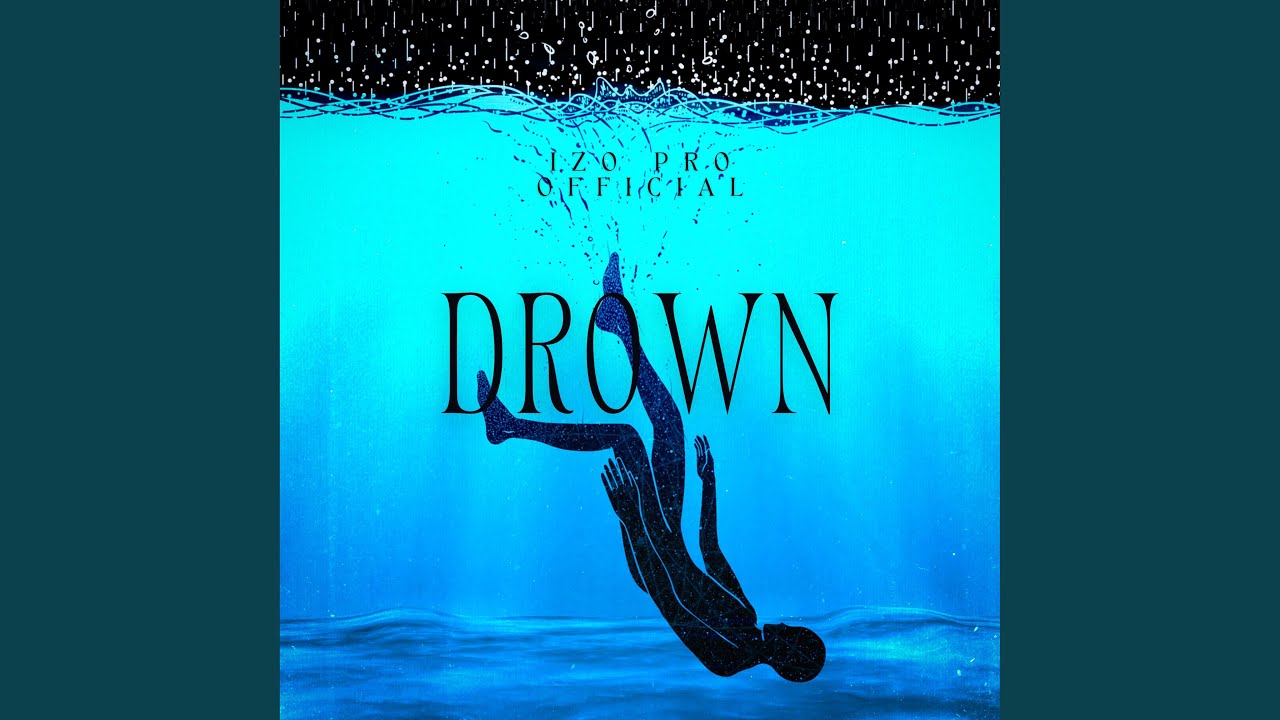 YouTube에서 Drown 보기 YouTube에서 Drown 보기