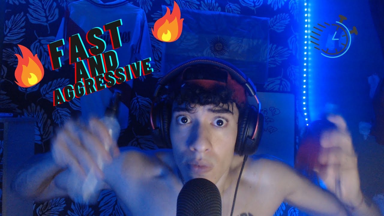 ASMR FAST AND AGGRESSIVE 🔥💤 - YouTube