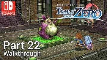 [Walkthrough Part 22] The Legend of Heroes: Trails from Zero (Nintendo Switch) No Commentary