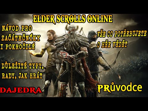 Elder Scrolls Online - průvodce hrou pro začátečníky i pokročilé - CZ