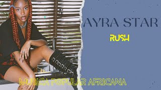 Ayra Starr -  Rush (lyrics)