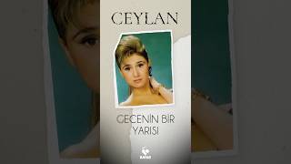 Ceylan - Gecenin Bir Yarısı