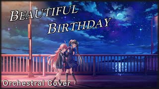 RAISE A SUILEN: Beautiful Birthday (Orchestral Cover)