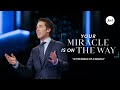 In The Middle Of A Miracle | Joel Osteen