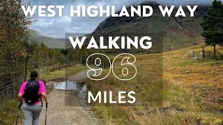 The West Highland Way  Walking 96 Miles From Glasgow to Fort William in 6 Days