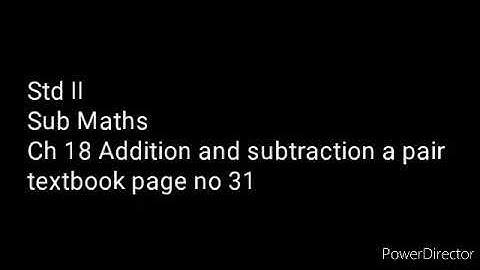 Std II Sub Maths Ch 18 Addition and subtraction a pair textbook page no 31