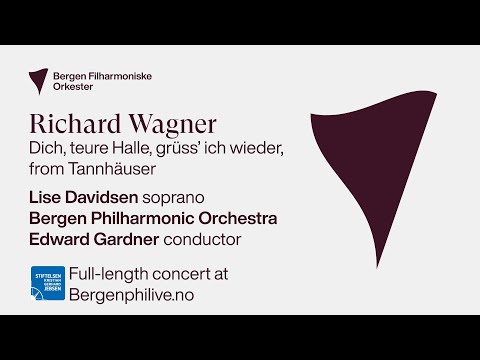 Lise Davidsen sings Richard Wagner:  Dich, teure Halle, grüss' ich wieder, from Tannhäuser