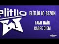 Eltlg 10sezon fame hair vs carpe dem